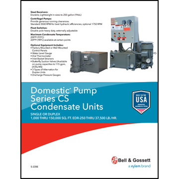 Domestic Pump Series CS Condensate Units: Single or Duplex 1,000 thru 150,000 sq ft. EDR 250 thru 37,5000 LB/HR