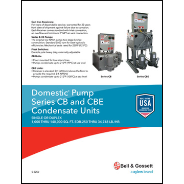 Domestic Pump Series CB and CBE Condensate Units: Single or Duplex 1,000 thru 140,000 sq. ft. EDR-250 Thru 34,748 LB./HR.