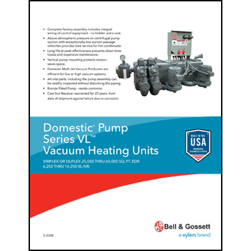 Domestic Pump Series VL Vacuum Heating Units: Simplex or Duplex 25,000 Thru 65,000 SQ. FT. EDR 6,250 Thru 16,250 IB./HR.