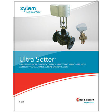 Ultra Setter: A Pressure Independent Control Valve That Maintains 100% Authority at All Times. A Real Energy Saver